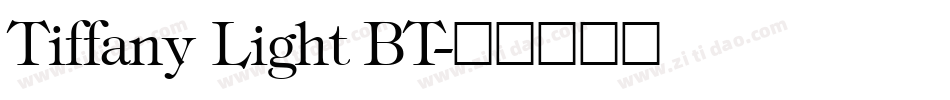 Tiffany Light BT字体转换